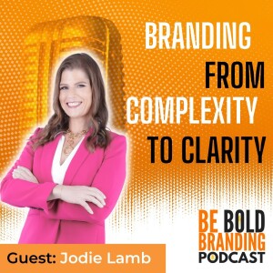 Branding From Complexity To Clarity
