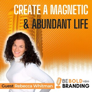 Create a Magnetic & Abundant Life