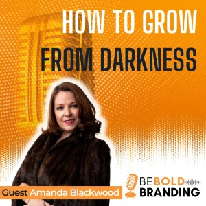 How To Grow From Darkness