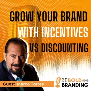 Grow Your Brand With Incentives vs Discounting