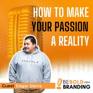 How To Make Your Passion a Reality