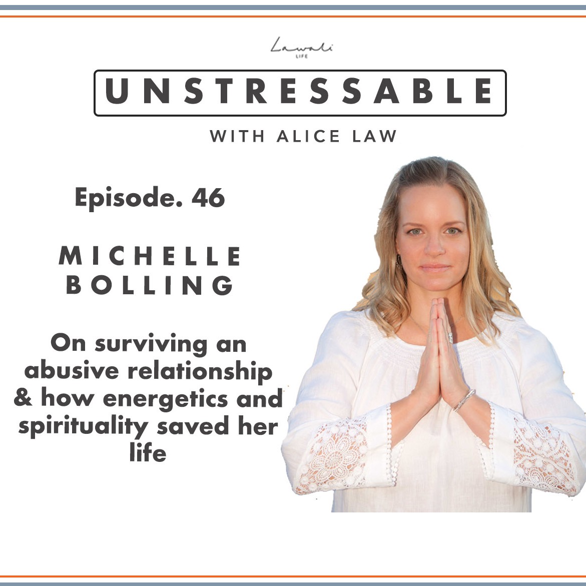 Episode 46 - Michelle Bolling on surviving an abusive relationship & how energetics and spirituality saved her life