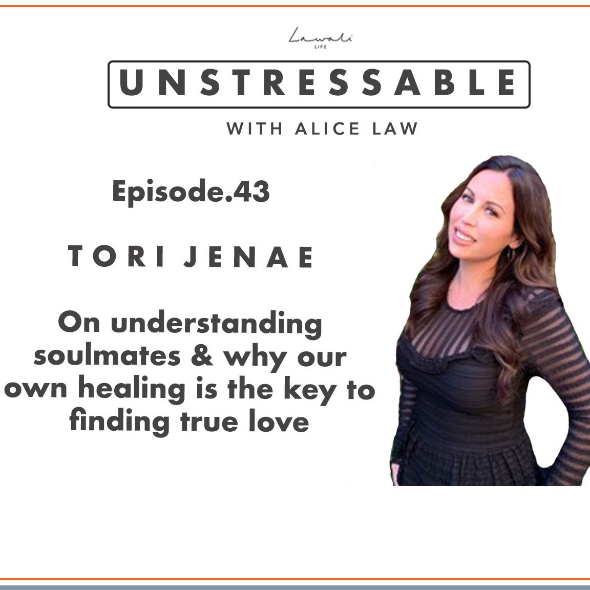 Episode 43 Tori Jenae - On understanding soulmates & why our own healing is the key to finding true love