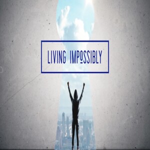 Living Impossibly by Sherene Wine