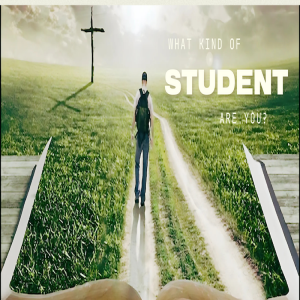 What Kind of Student Are You? by Pastor Tony Mills