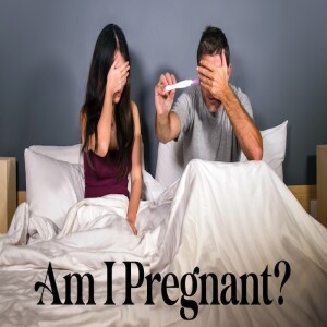 Am I Pregnant? by Pastor Sean Cleary