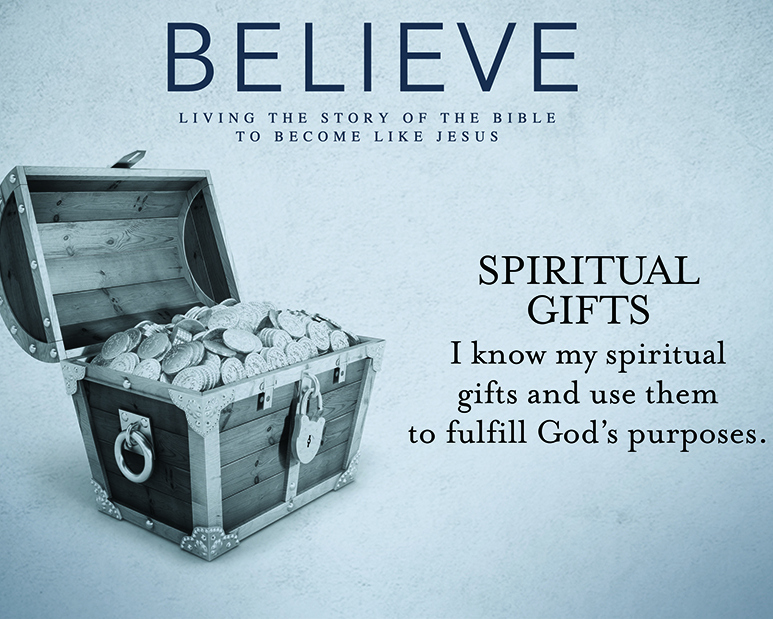 Believe 17: Spiritual Gifts by Duane Lowe