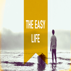 The Easy Life by Pastor Duane Lowe