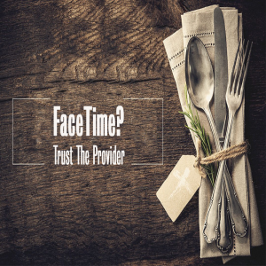 FaceTime? Trust The Provider by Pastor Duane Lowe