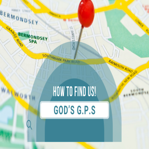 How To Find Us - God's GPS by Elder Tony Mills