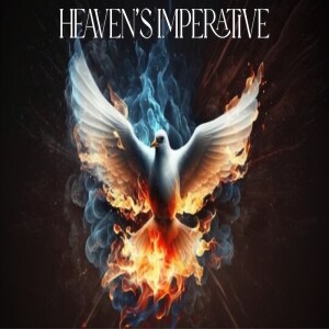 Heaven’s Imperative by Pastor Sean Cleary