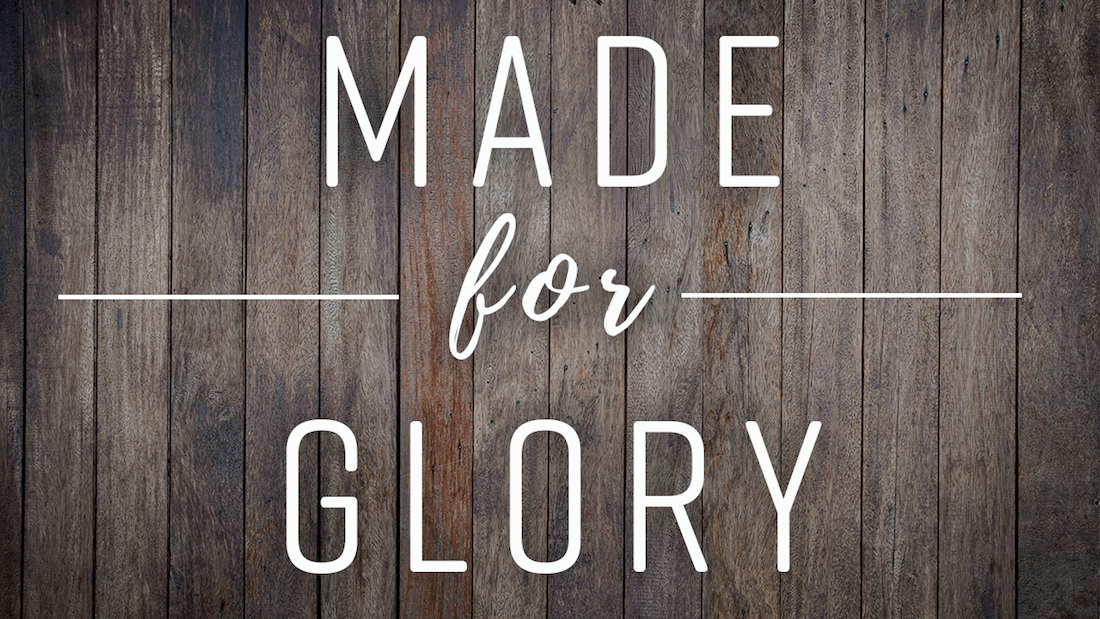 Made for Glory - Maturity, Mantle and a Mystery by Pastor Sean Cleary