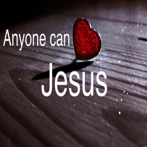 Anyone Can Love Jesus by Pastor Duane Lowe