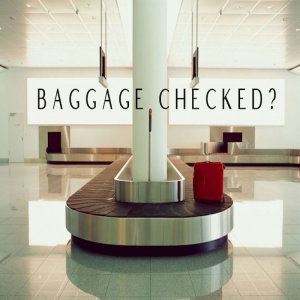Baggage Checked? by Dathan Lowe