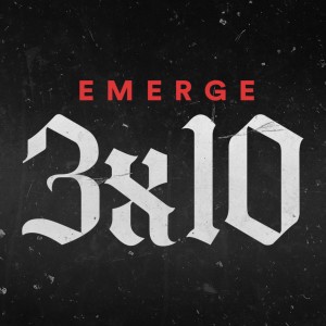 Emerge 3x10 // Bressi Ranch Campus 11 am - Jeff Kim, Graham Dessert & Jake Keefer