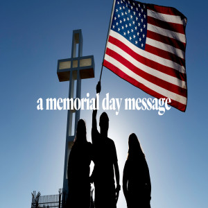 A Memorial Day Message - Dave Roever