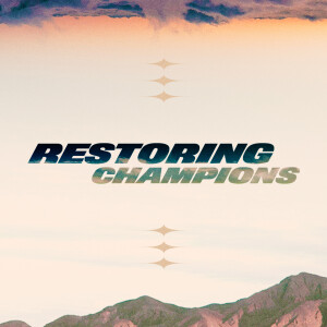 Restoring Champions - Sean Burroughs