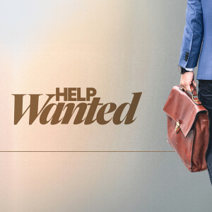 Help Wanted - Ps. Michael Hundley