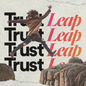 Trust Leap - Ps. Katy Yeager