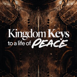 Kingdom Keys to a Life of Peace - Ps. Jurgen Matthesius