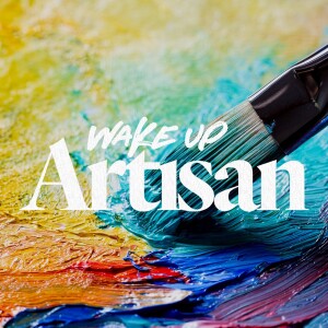 Wake Up Artisan - Ps. Laurén Tuggle