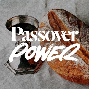 Passover Power - Ps. Jurgen Matthesius