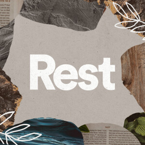 Rest - Ps. Mike Finn (Bressi Ranch)