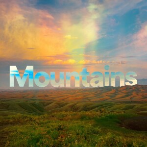 Mountains - Ps. Colin Higginbottom