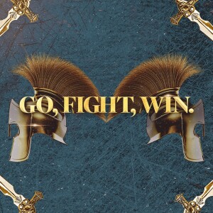 Go, Fight, Win. - Casey Bombacie