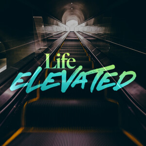 Life Elevated - Rich Bogle