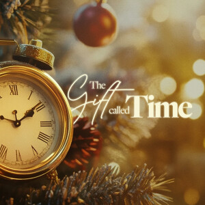 The Gift Called Time - Josh O’Neill