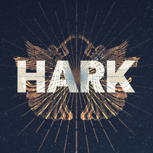 Hark - Ps. Colin Higginbottom