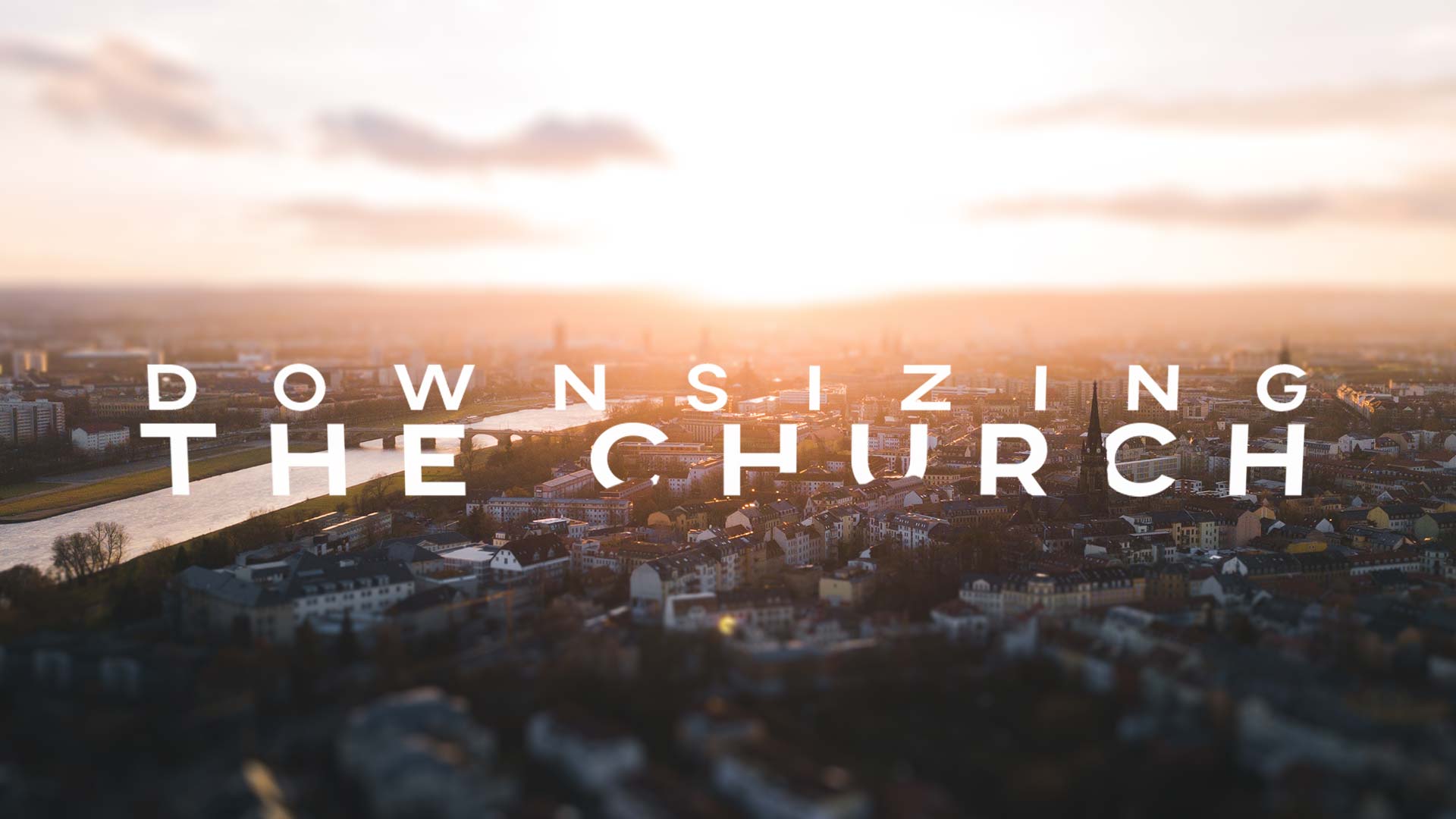 Downsizing The Church - Ps. Jurgen Matthesius