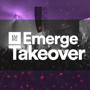 Emerge Takeover - Nate Bitner & Daniel Wilgenbusch