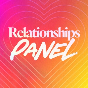 Relationships Panel - Carlos & Karla Smith, Brook & DJ Batuyong