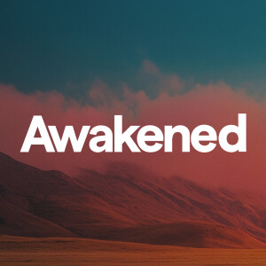 Awakened - Ps. Jon Heinrichs