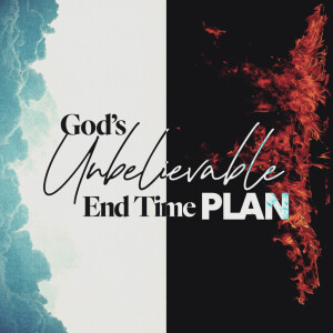 God’s Unbelievable End Time Plan // 10AM - Dr. Lance Wallnau