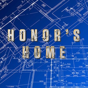 Honor’s Home - Ps. Sterling Pyle