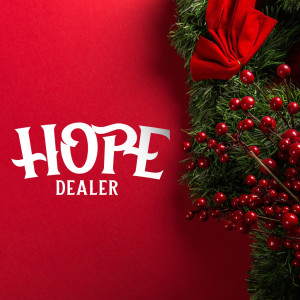 Hope Dealer - Dr. Matt Hubbard