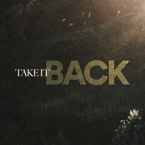 Take it Back - Ps. Theresa Mack