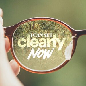 I Can See Clearly Now // 9am - Ps. Colin Higginbottom