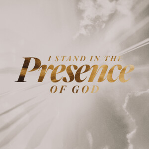 I Stand in the Presence of God (Eastlake) - Ps. John Cameron