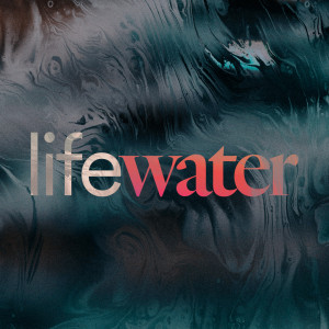 Life Water - Ps. Colin Higginbottom