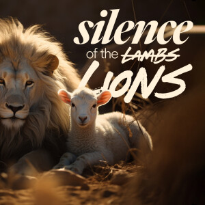 Silence of the Lions - Ps. Charles Fuller