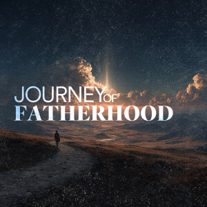 Journey of Fatherhood - Brian Marks