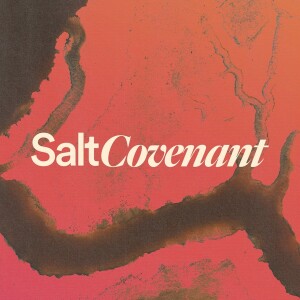 Salt Covenant - Ps. Michael Hundley