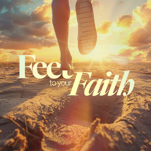 Feet to your Faith - David Makin