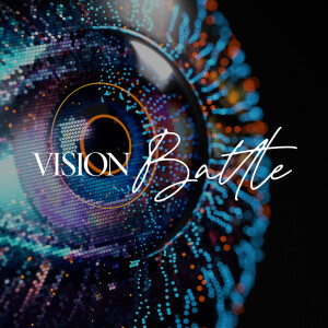Vision Battle (Pt. 1) - Ps. Colin Higginbottom