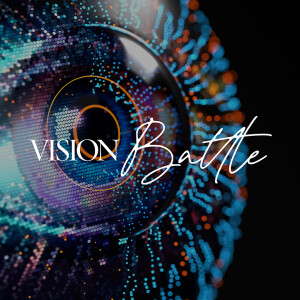 Vision Battle (Pt. 2) - Ps. Colin Higginbottom