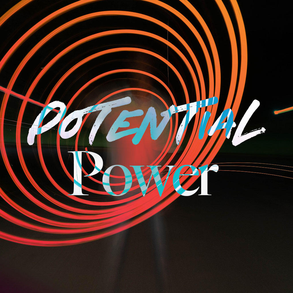 Potential Power - Ps. Michael Hundley
